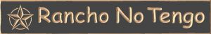 Ranch No Tengo sign